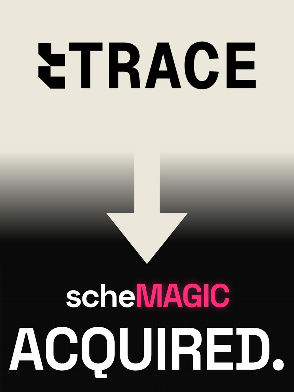 Trace Acquires Schemagic